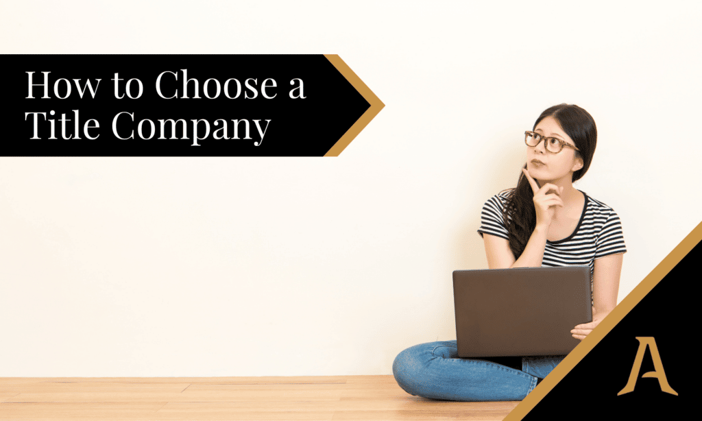 How to Choose a Title Company