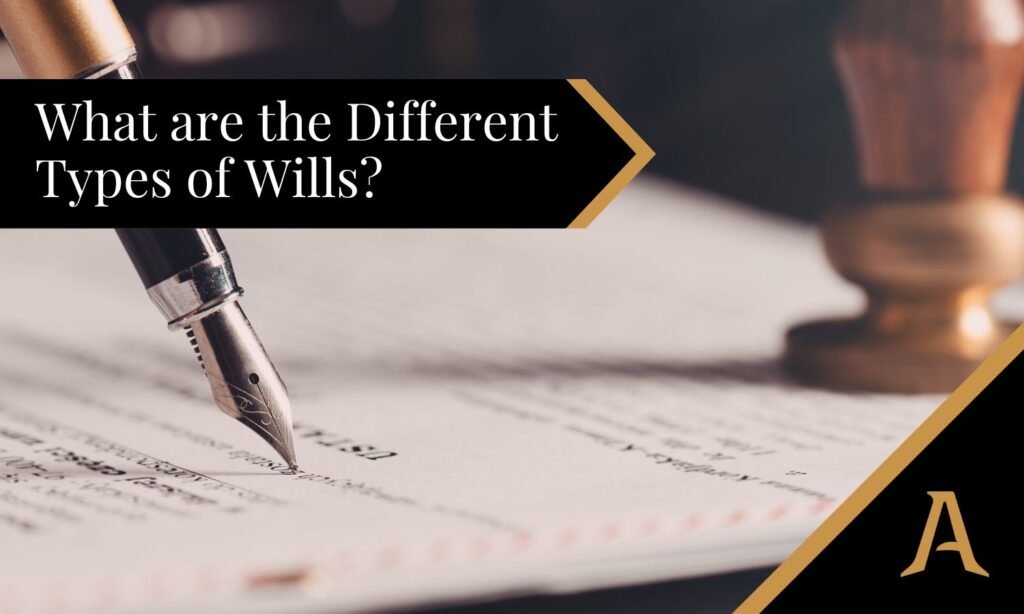 What are the Different Types of Wills